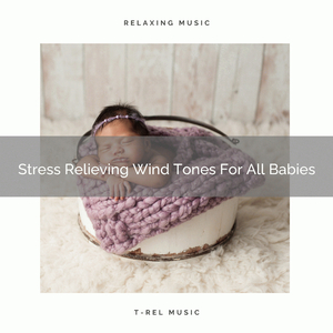 Stress Relieving Wind Tones For All Little Ones