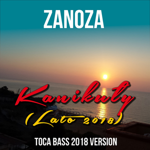 Kanikuły (Toca Bass 2018 Radio Remix)