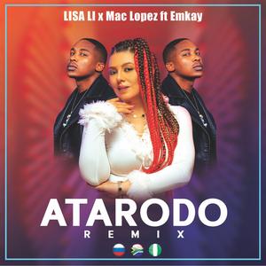 Atarodo (feat. Mac Lopez & Emkay) (Remix)
