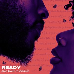 READY (feat. Jegasmoove)