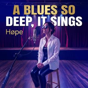 A Blues So Deep, It Sings