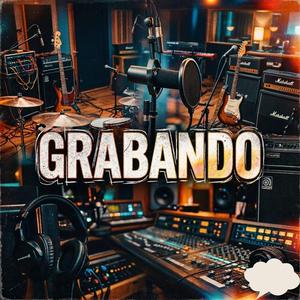 Grabando
