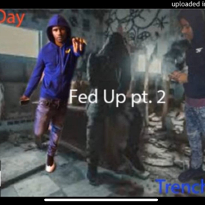 Fed Up pt. 2