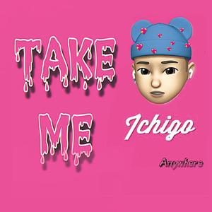 TAKE ME（prod by 金桔0RANG3）