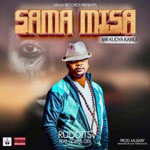 Sama misa (mr kudya kubili) (feat. Core & GTS)