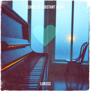 Echoes of a Distant Heart