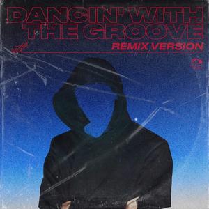 Dancin' with the Groove
