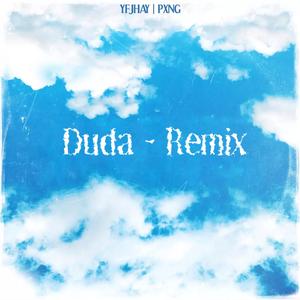 Duda (feat. Pxng) (Remix)