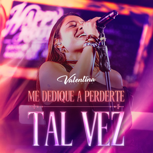 Me Dediqué A Perderte / Tal Vez (En Vivo)