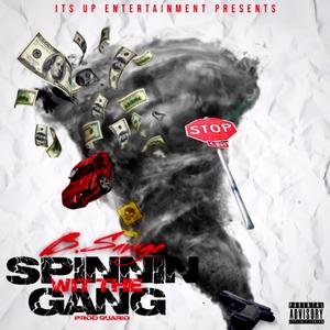 Spinnin Wit The Gang