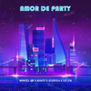 Manuel QR - Amor De Party (Remix)