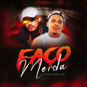 Faço Merda (feat. MC Rick)