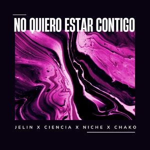 No Quiero Estar Contigo