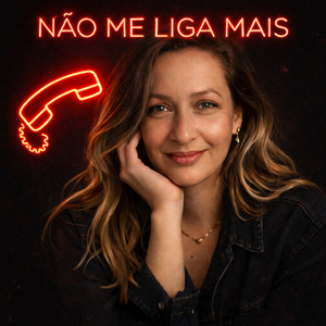 Não me liga mais