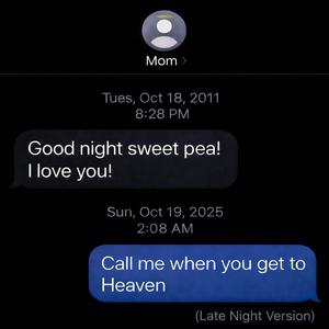 Call Me When You Get To Heaven (Late Night Version)