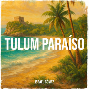 Tulum Paraíso
