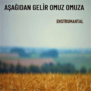 Aşağıdan Gelir Omuz Omuza (Enstrumantal)