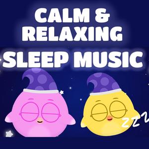 Calm Sleep Music For Kids