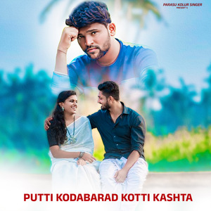 Putti Kodabarad Kotti Kashta