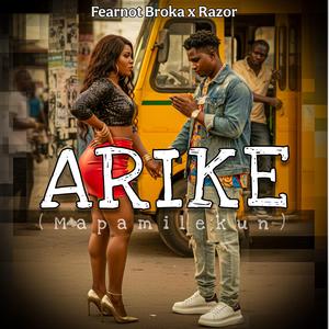 ARIKE (Mapamilekun) (feat. Razor)