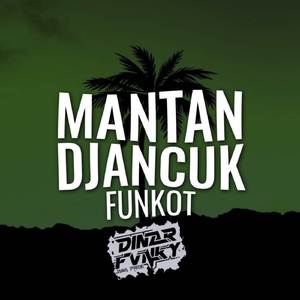 DJ MANTAN JANCUK FUNKOT NYENI POL