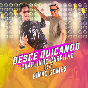 Desce Quicando (feat. Binho Gomes)