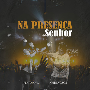 Na Presença do Senhor