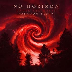 No Horizon - Under The Waves (Rabadon Official Remix)
