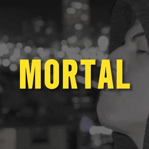 MORTAL