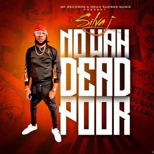 No Wah Dead Poor