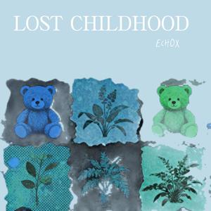 Lost Childhood