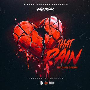 That Pain (feat. Sausy & Guerro)