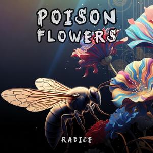 Poison Flowers