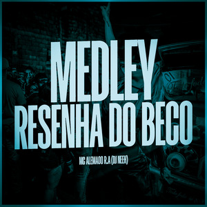 Medley Resenha do Beco
