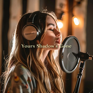 Your Shadow’s Gone
