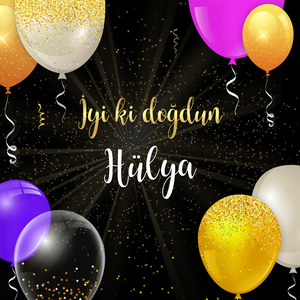 İyi ki doğdun HÜLYA