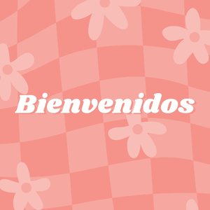 Bienvenidos