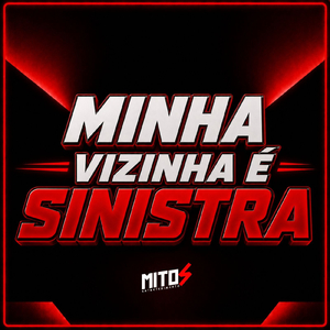 Minha Vizinha é Sinistra