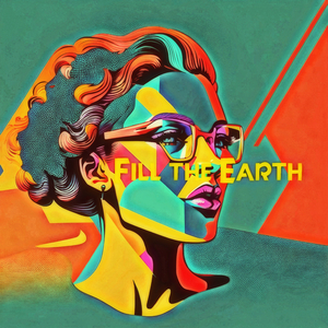 Fill the Earth