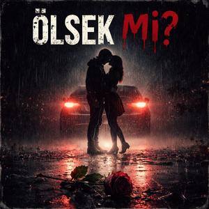 Ölsek mi? (Synth Rock Version)