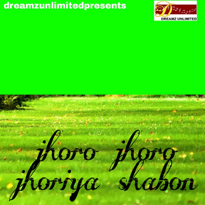 Jhoro Jhoro Jhoriya Shabon