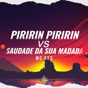 Piririn Piririn Vs Saudade da Sua Madada