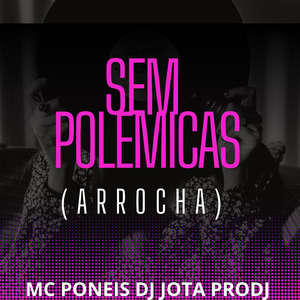 Sem Polemicas (Arrocha)