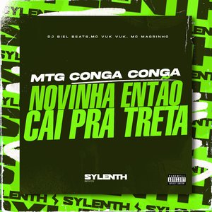 Mtg Conga Conga Novinha Então Cai pra Treta