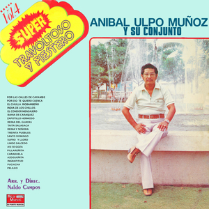 Taita Salasaca / Azogueñita / Por las Calles de Cayambe / Ingratitud / India de los Chillos / Pelileo / Pucaicha / Bahía de Caráquez / Sufro y Lloro / Zapotillo Hermoso / Mis Treinta Pueblos