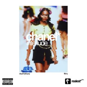 Chanel Interlude (feat. StaySimpleQuay)