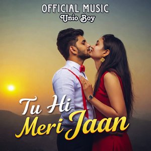Tu Hi Meri Jaan