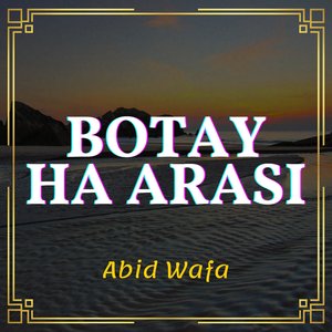Botay Ha Arasi