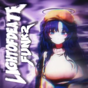 LIGHT OF DEATE FUNK 2（死亡之光）