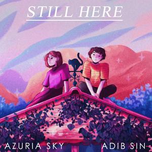 Still Here (feat. Azuria Sky)